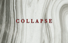 Collapse — 006. ALL GAVE OUT (NSFW)